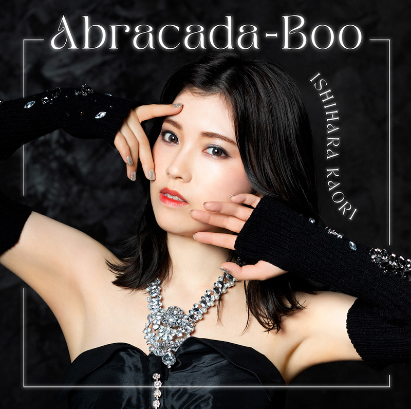 石原夏織 「Abracada-Boo」初回限定盤（CD+Blu-ray）
